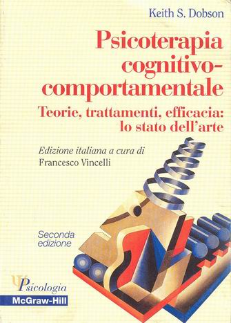 Psicoterapia cognitivo-comportamentale - Teorie, trattamenti, efficacia: lo stato dell’arte 2/ed